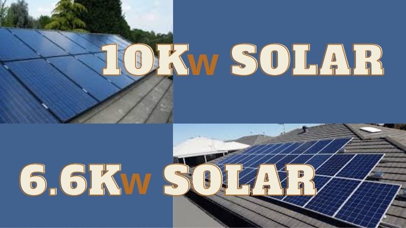 10kw vs 6.6kw Solar System | Which One Fits Your Purpose?