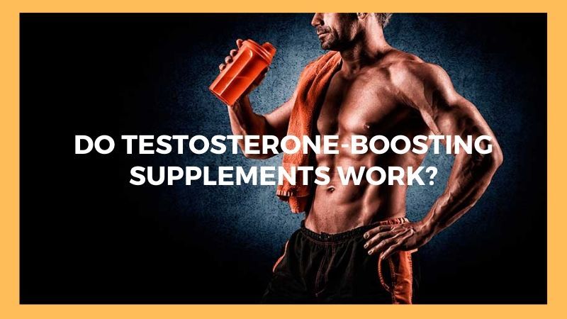 do testosterone supplements work