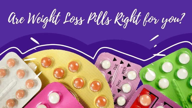 are weight loss pills right