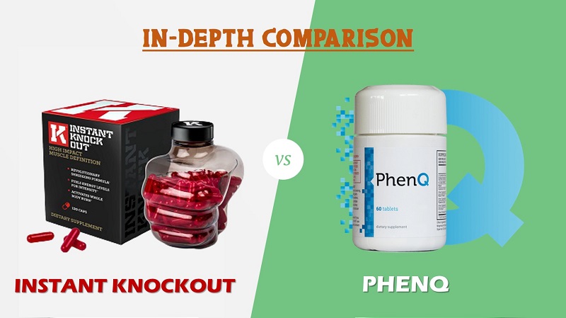 Instant Knockout vs PhenQ: Which Is Better For You | In-Depth Comparison