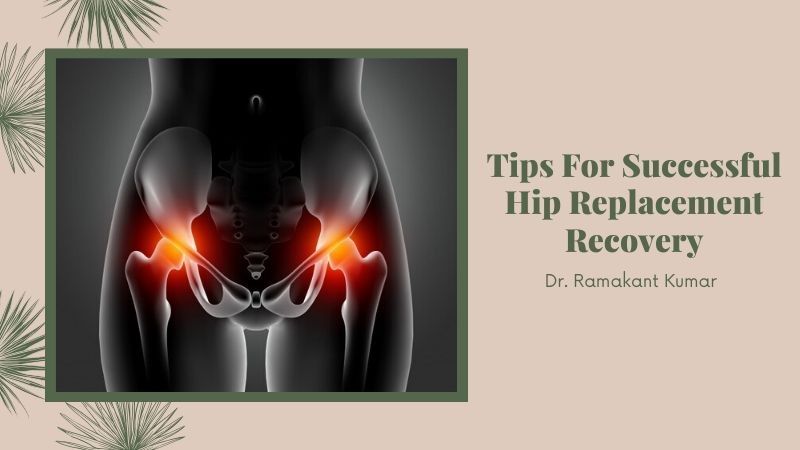 Hip Replacement Recovery Tips | What Not to do after Hip Replacement Surgery