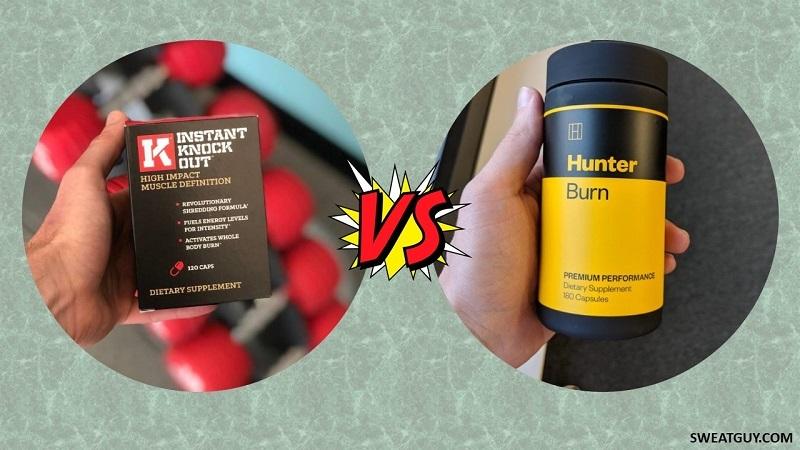 Hunter Burn vs Instant Knockout – Which Fat Burner Should You Pick?