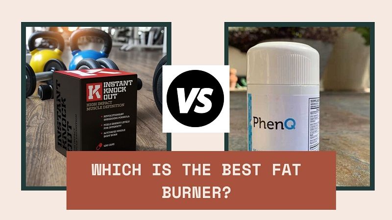 Instant Knockout Or PhenQ – Best Fat Burner Supplement | Comparison