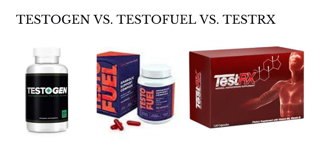 Testogen Vs Testofuel Vs Testrx The Best T Booster 2020 3479