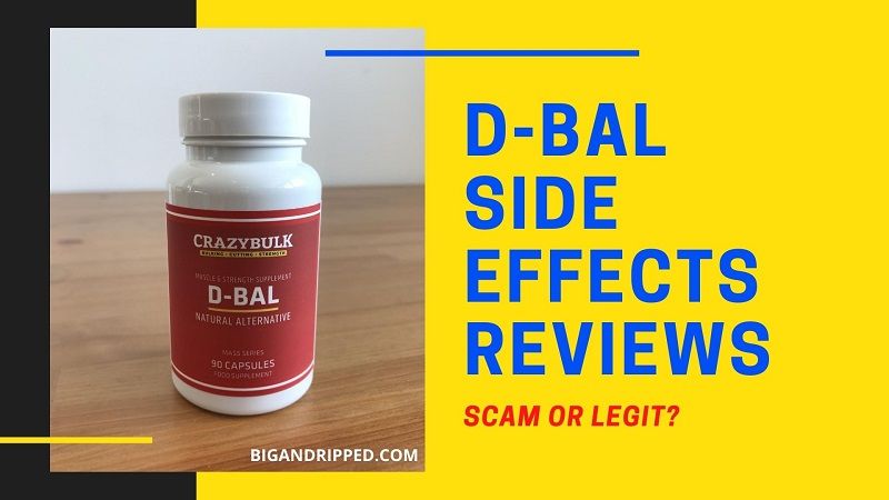 Crazy Bulk D-BAL Side Effects Reviews: Is It Legit Or Scam?