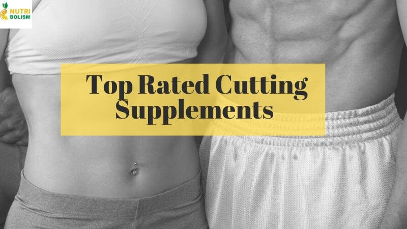 Top [3] Cutting Supplements For Female That Will Burn Fat