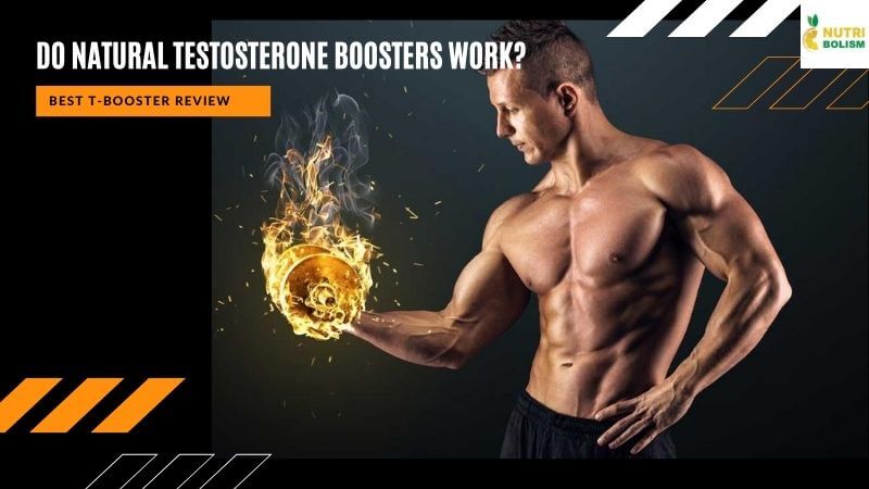 Do Natural Testosterone Booster Supplement Actually Work? [Complete Guide]