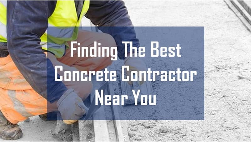 What You Need to Consider to Find a Concrete Contractor Near You?