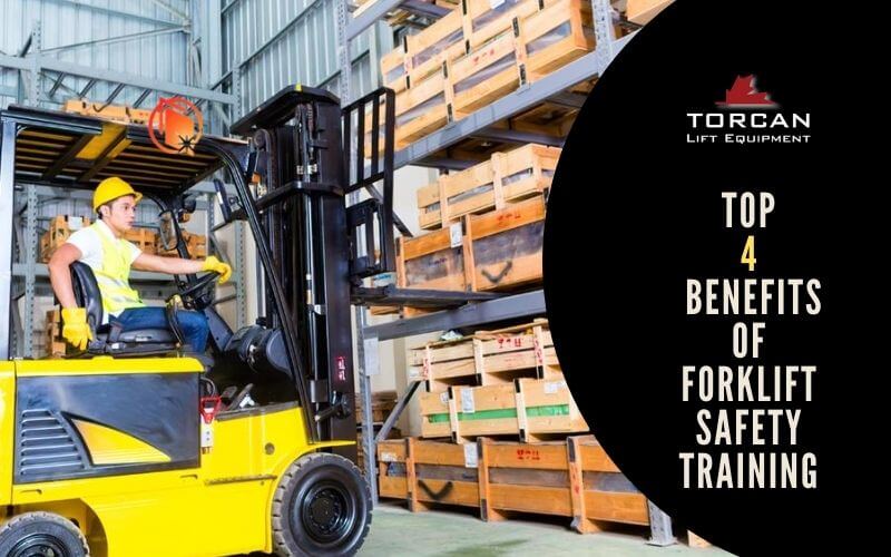 Top Benefits Of Forklift Safety Training – Torcan Lift Equipment