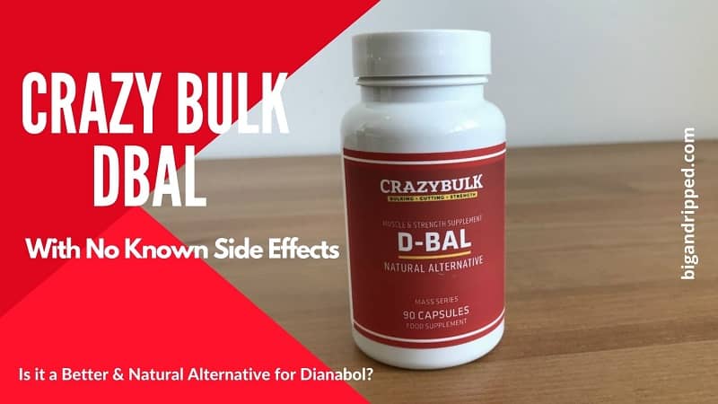 Crazy Bulk D-Bal Side Effects: Is It Worth To Use A Legal Dianabol Steroid?