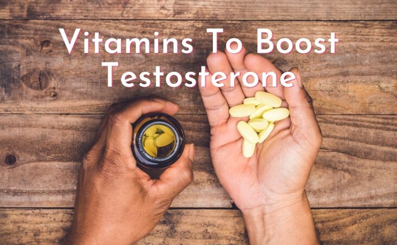 Supplements Review – Best Vitamins That Boost Testosterone!