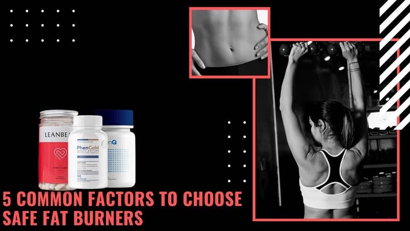 Fat Burners That are Safe and Natural – Factors to Know