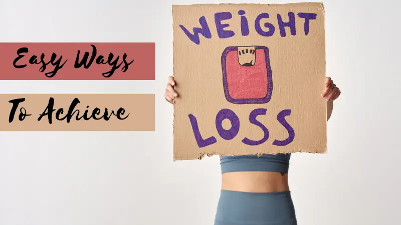 Achieve Weight Loss Without Exercise