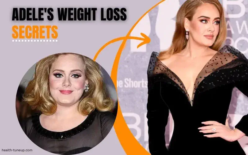 How Did Adele Lose All That Weight? 7 secrets of Her Transformation