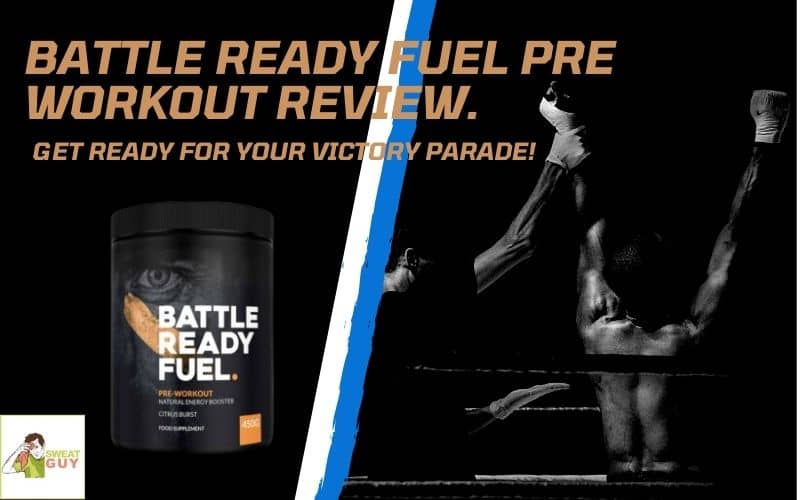 Battle Ready Fuel pre workout review.