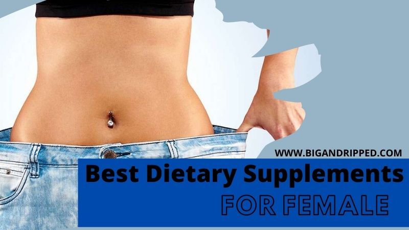 Dietary Supplement for Losing Weight for Females – Best Reviews