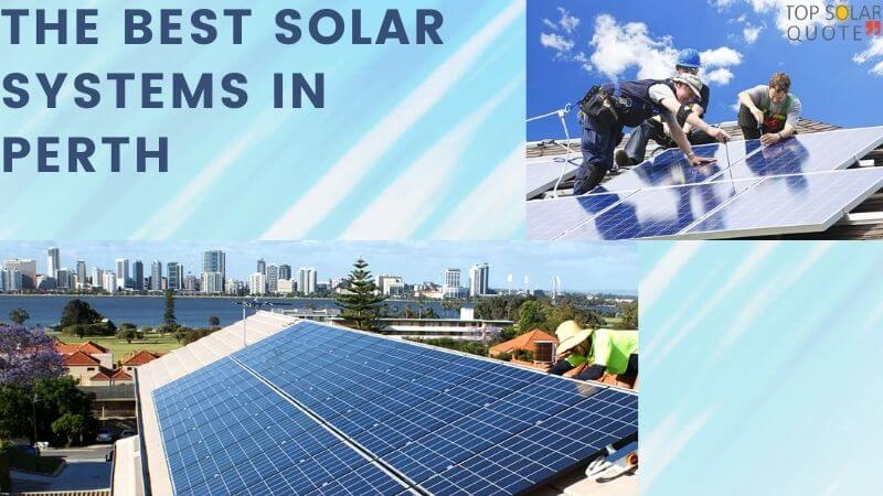 Best Solar System in Perth – Things You Must Consider