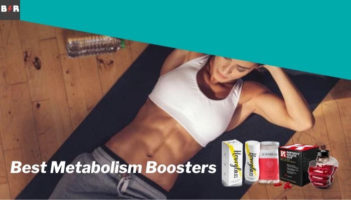 Metabolism Boosting Supplements [ 3 Guaranteed Weight Loss Pills]