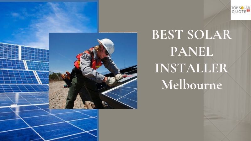 Solar Panel Installer Melbourne: How To Determine One?