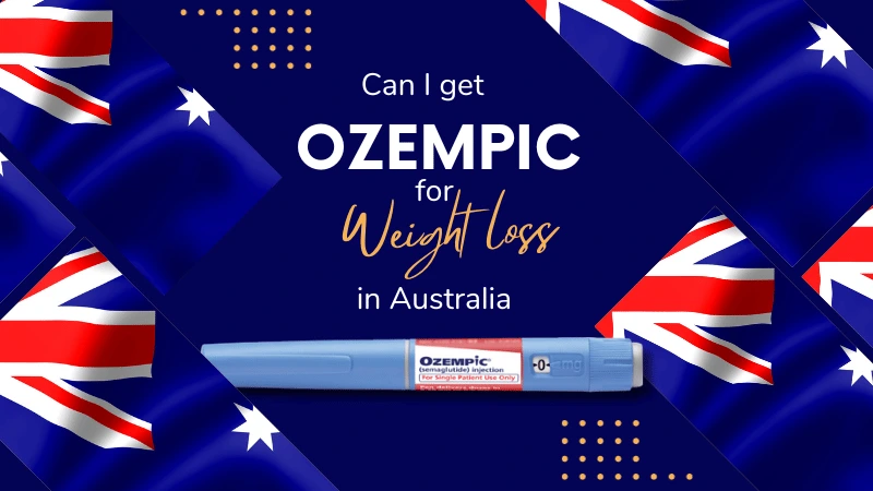 Is Ozempic Available in Australia for Weight loss?