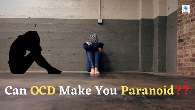 Can Ocd Make You Paranoid