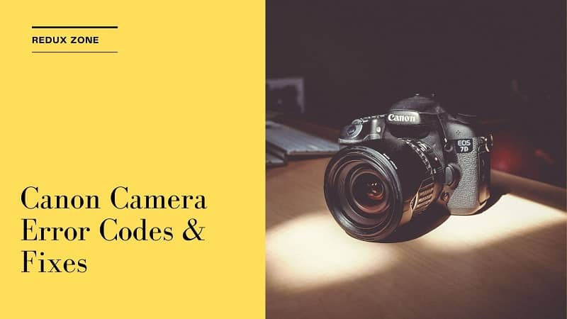 Canon Camera Error Codes and Fixes