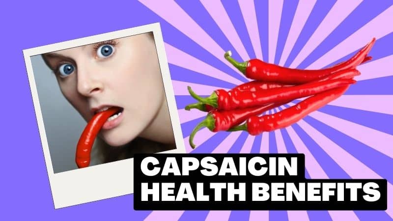 capsaicin benefits