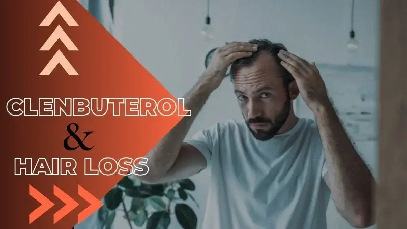 Clenbuterol Side Effects – Does Clen Consumption Cause Hair Loss?