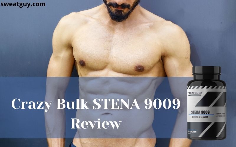 CrazyBulk STENA 9009 Review: Legal Stenbolic SR9009 Alternative