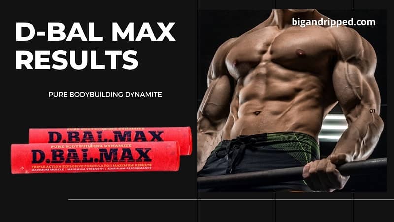 D-Bal Max Results Review
