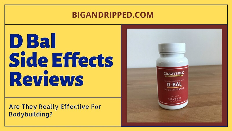 D Bal Crazy Bulk Side Effects: Are They Really Effective For Bodybuilding?