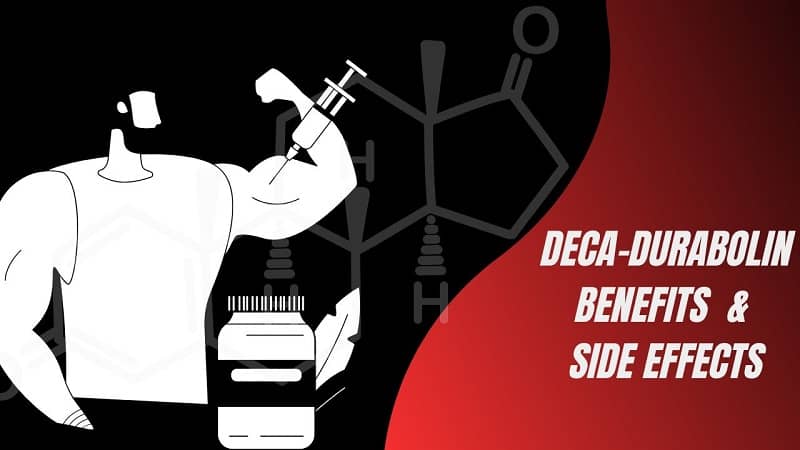 Best Anabolic Steroid Deca Durabolin – Benefits and Side Effects