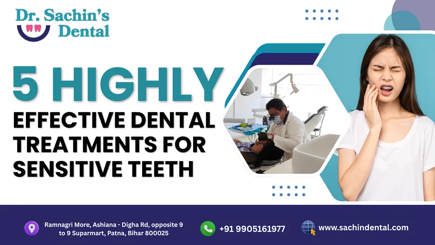 Effective Dental Treatments for Sensitive Teeth