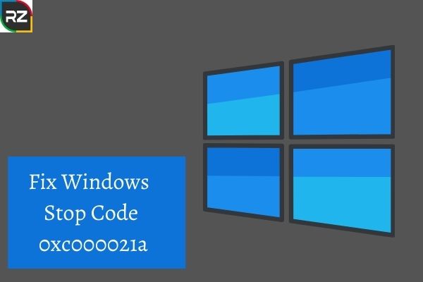 Fix Windows Stop Code 0xc000021a