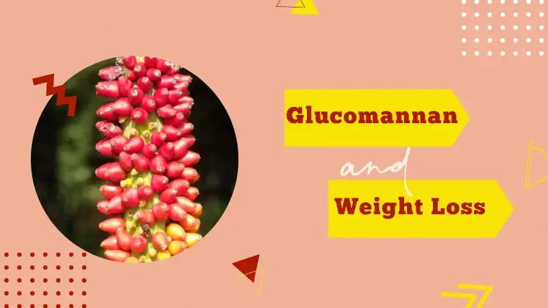 Can Glucomannan Help You Lose Weight