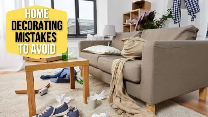 home decorating mistakes to avoid