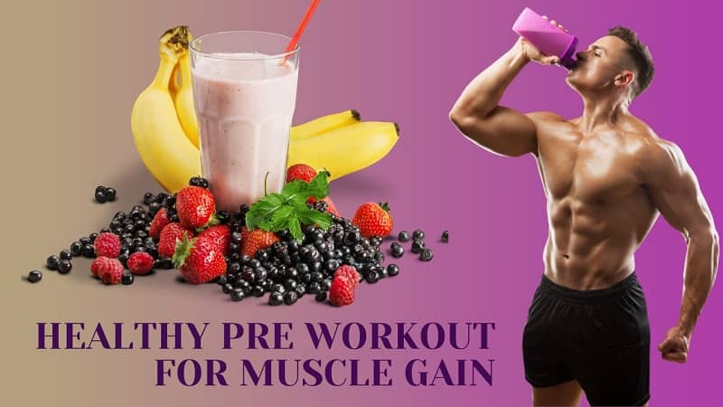 pre workout smoothie for muscle gain