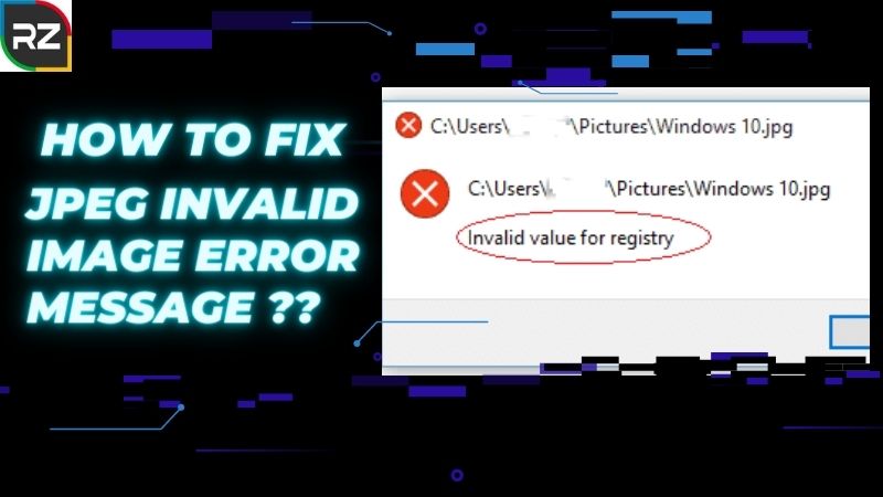 How to Fix JPEG Invalid Image Error Message