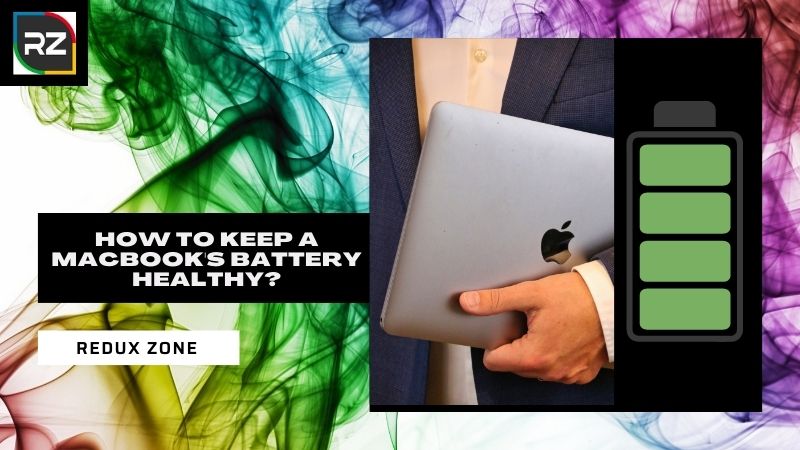 How to Keep a MacBook's Battery Healthy