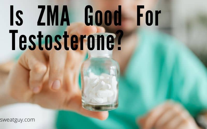 Is ZMA Good For Testosterone