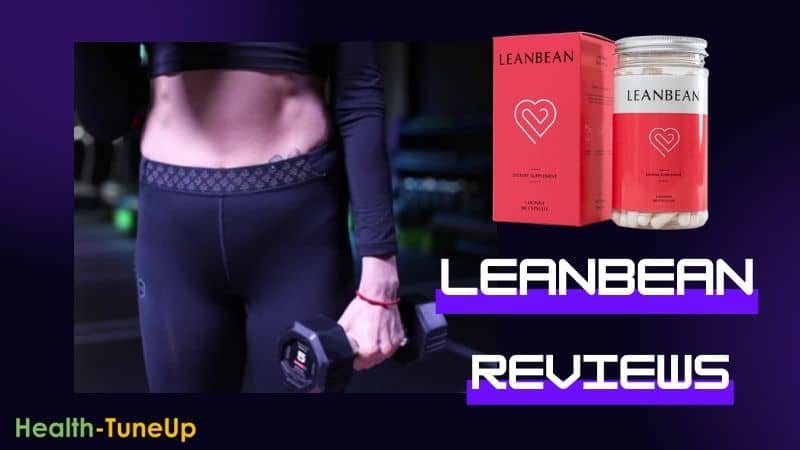 Leanbean Weight Loss Pill for Women | Reviews and Where to Buy