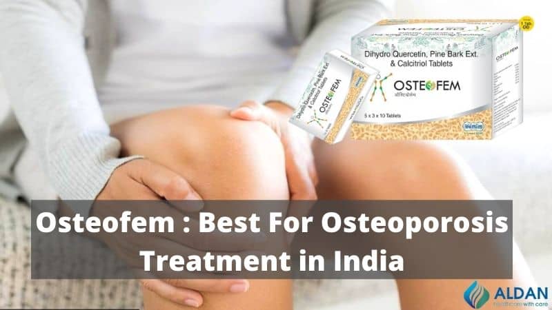 Osteofem : Best For Osteoporosis Treatment in India