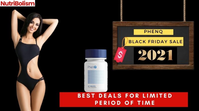 PhenQ Black Friday Deal [50% off + Discount Coupons]
