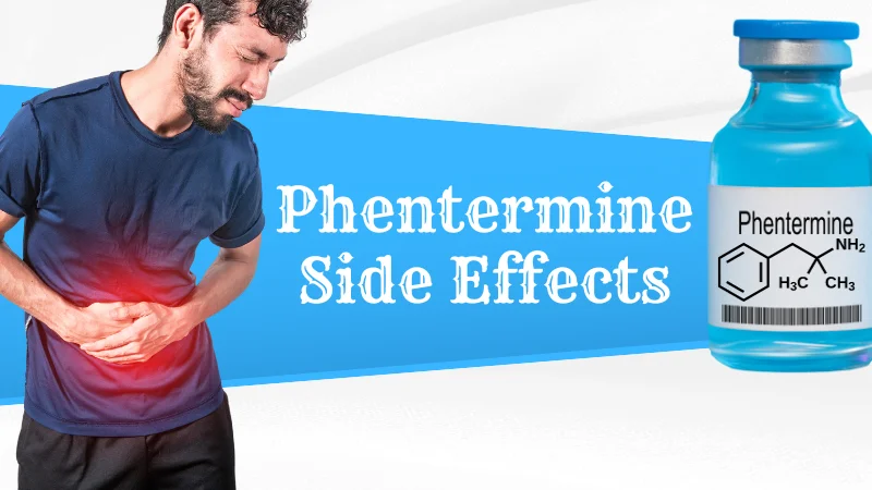 6 Harmful Side Effects of Phentermine for Weight Loss (Must Know)