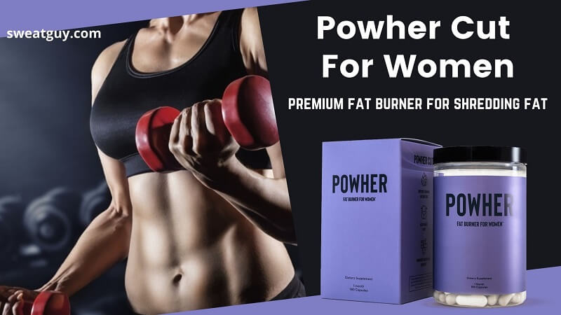 Powher Fat Burner For Women | Fire-Up Your Shredding Goals