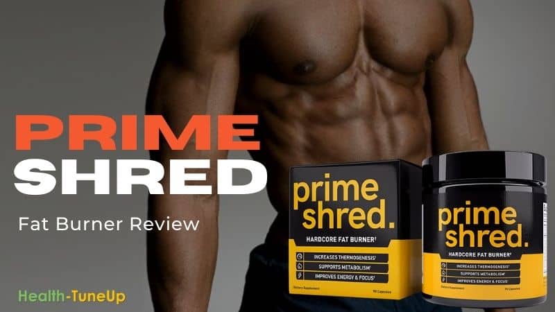 Prime Shred Fat Burner Review [Ultimate Weight Loss Support]