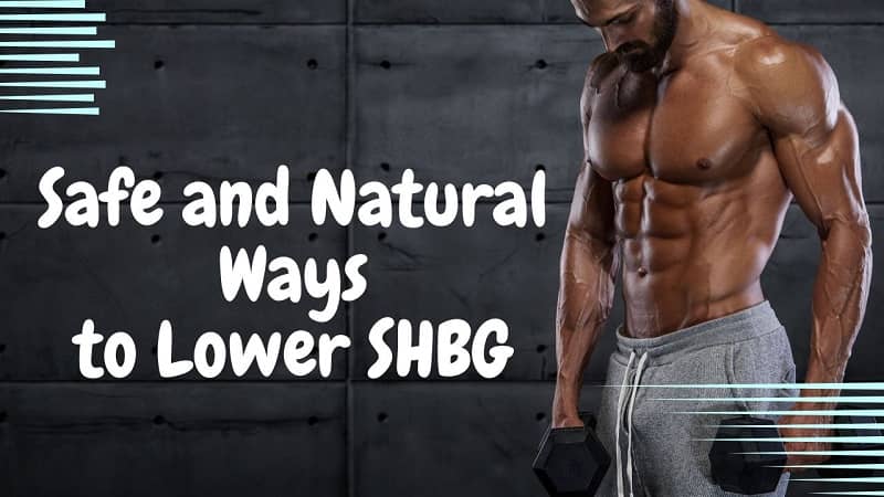 how to lower SHBG naturally