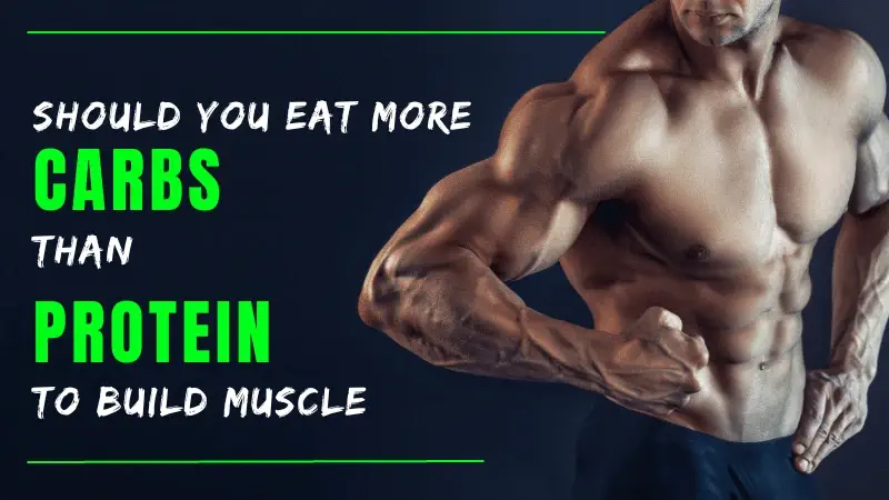 Is It Important to Eat More Carbs Than Protein to Build Muscle?