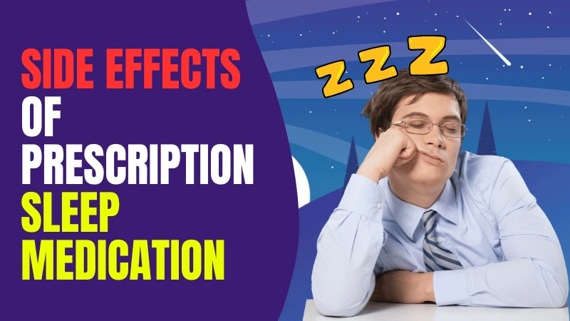 Long-Term Side Effects of Using Prescription Sleep Medication