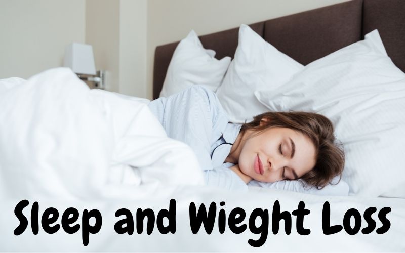 Sleep and Weight Loss Relation | [9] Tips for Better Sleep